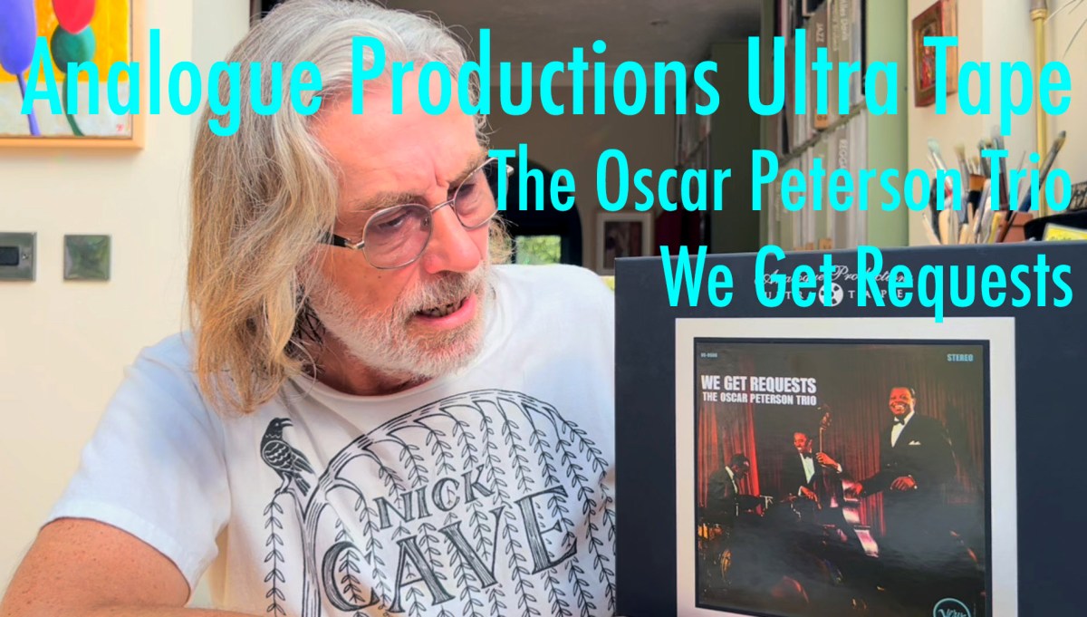 Oscar Peterson ‘We Get Requests’ an Analogue Productions Ultra Tape Dave Denyer The Reelto